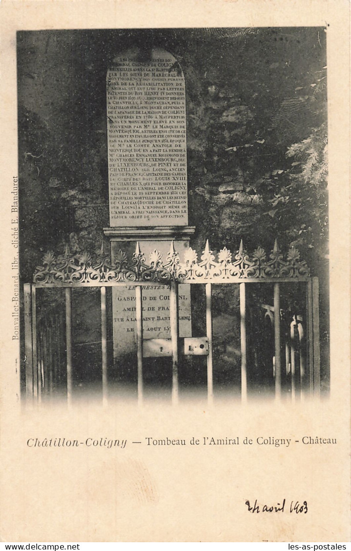 45 CHATILLON COLIGNY TOMBEAU DE L AMIRAL DE COLIGNY - Chatillon Coligny