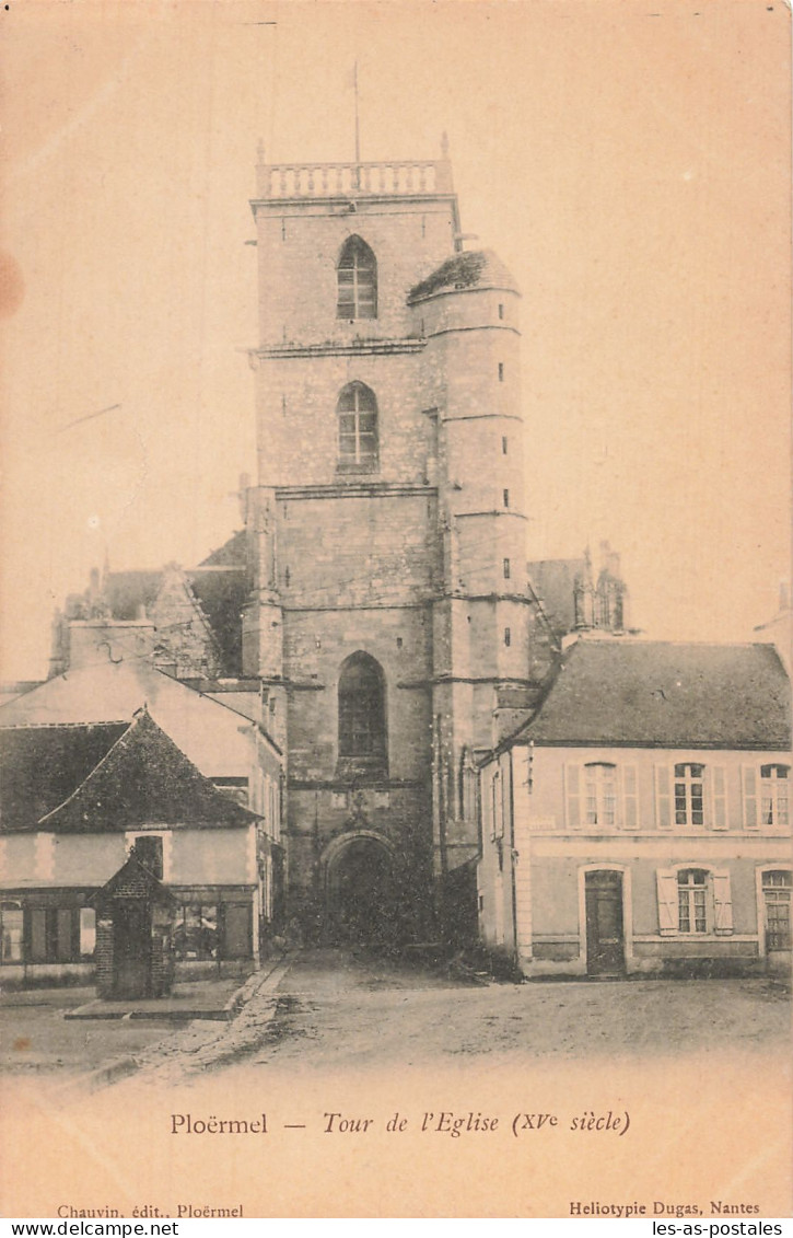 56 PLOERMEL LA TOUR DE L EGLISE - Ploërmel