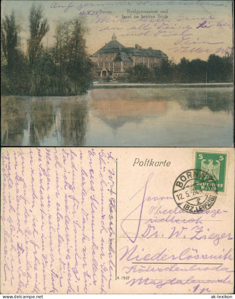 Ansichtskarte Borna Realgymnasium Und Insel Im Breiten Teich 1924 - Borna