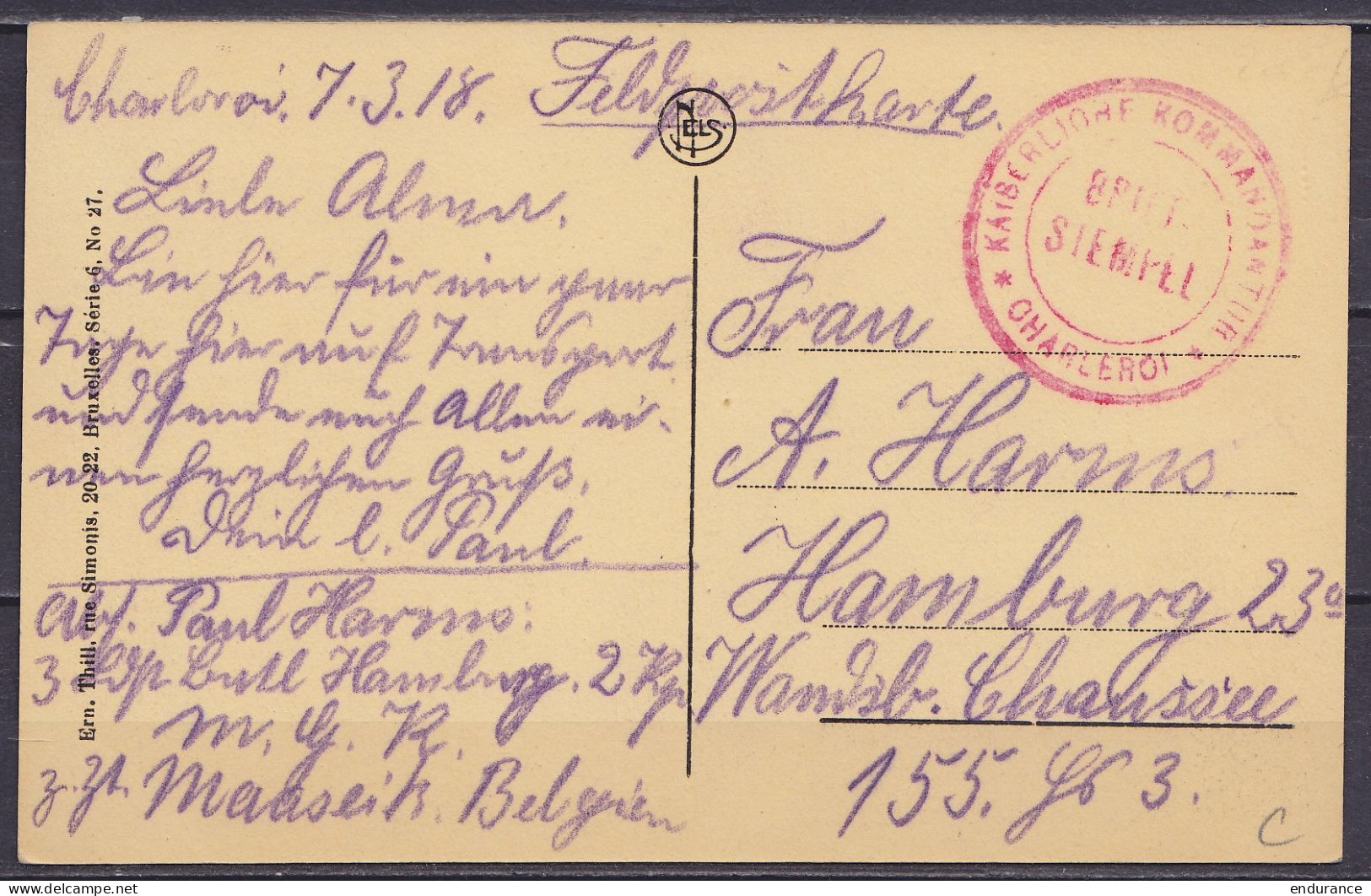 CP Charleroi Datée 7 Mars 1918 En Franchise Feldpost Pour HAMBURG - Cachet Rouge "KAISERLICHE KOMMANDANTUR CHARLEROI / B - Armada Alemana