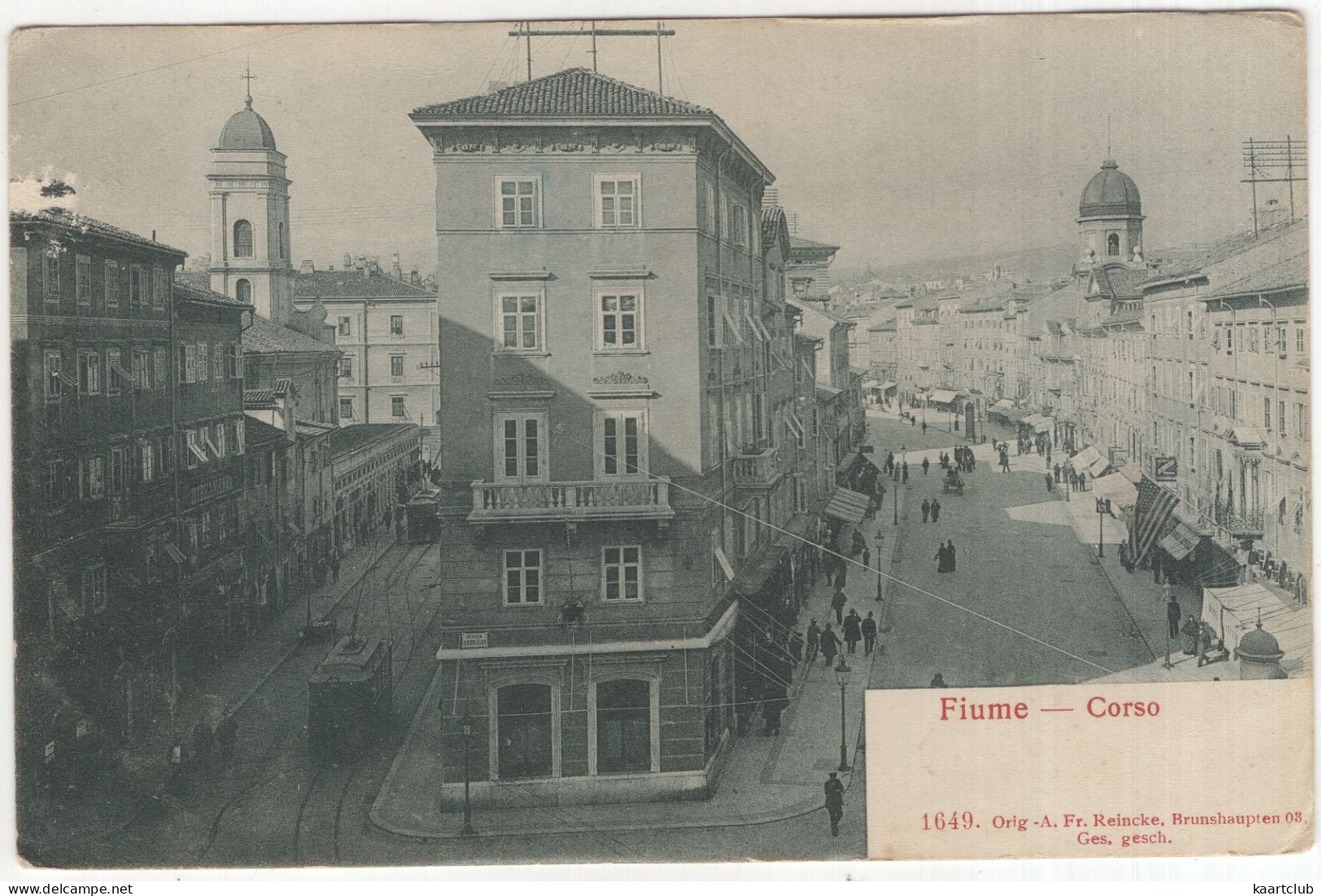 Fiume - Corso - (1906) - Orig. -A. Fr. Reincke 1649 - Tram - (Croatia) - Croatia