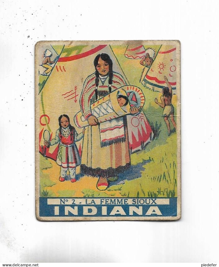 59 - RARE Chromo " INDIANA, N° 2 La Femme  Sioux " Pub Produit Nonat-Dupont Lille - Other & Unclassified