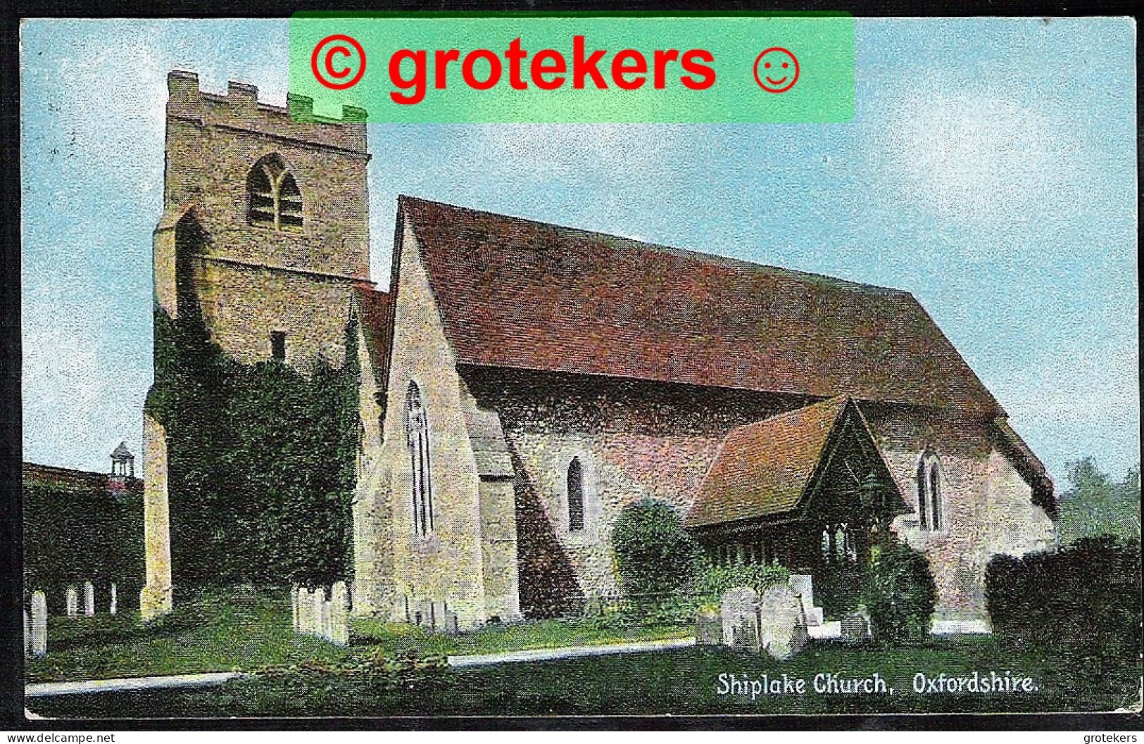 SHIPLAKE (Oxfordshire) St. Peter & St. Paul Church Sent 1909 To LIEGE / Belgium  - Sonstige & Ohne Zuordnung