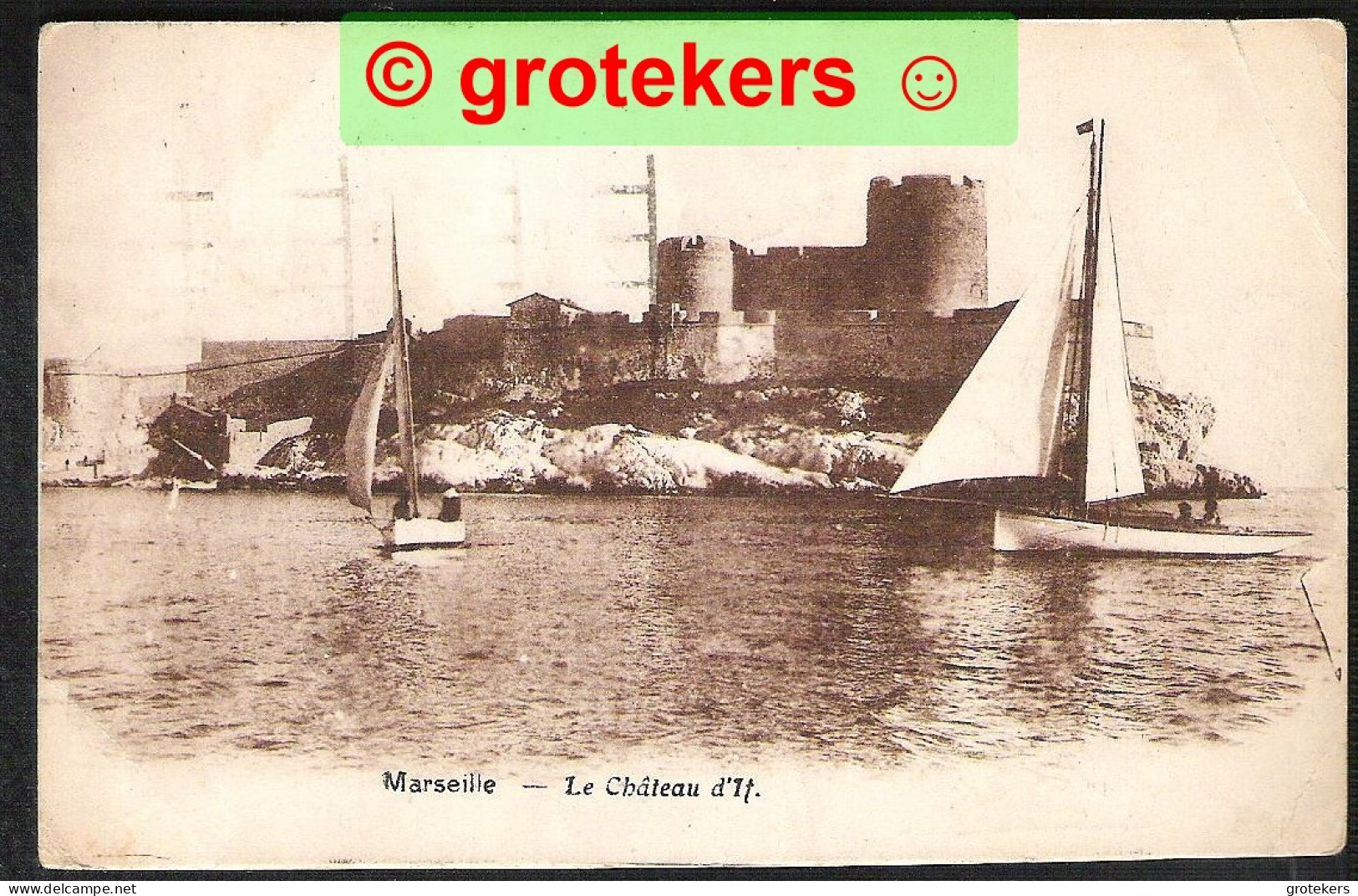 MARSEILLE Le Château D’ If 1928 - Kasteel Van If, Eilanden…