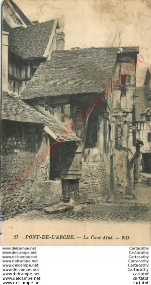 27.  PONT DE L'ARCHE .  La Cour Aîné . - Pont-de-l'Arche