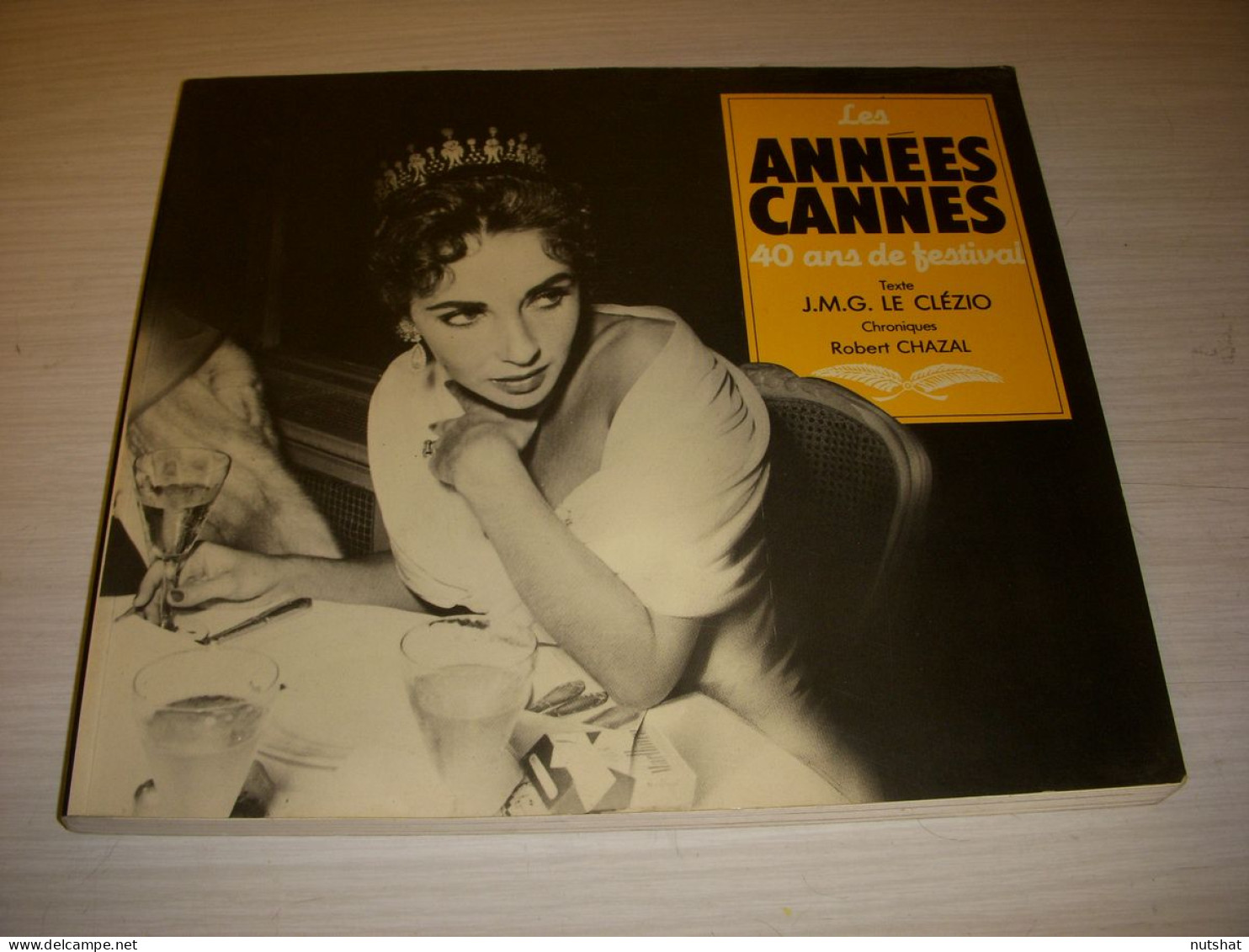 CINEMA LIVRE Les ANNEES CANNES 40 ANS De FESTIVAL Le CLEZIO Robert CHAZAL - Film/ Televisie