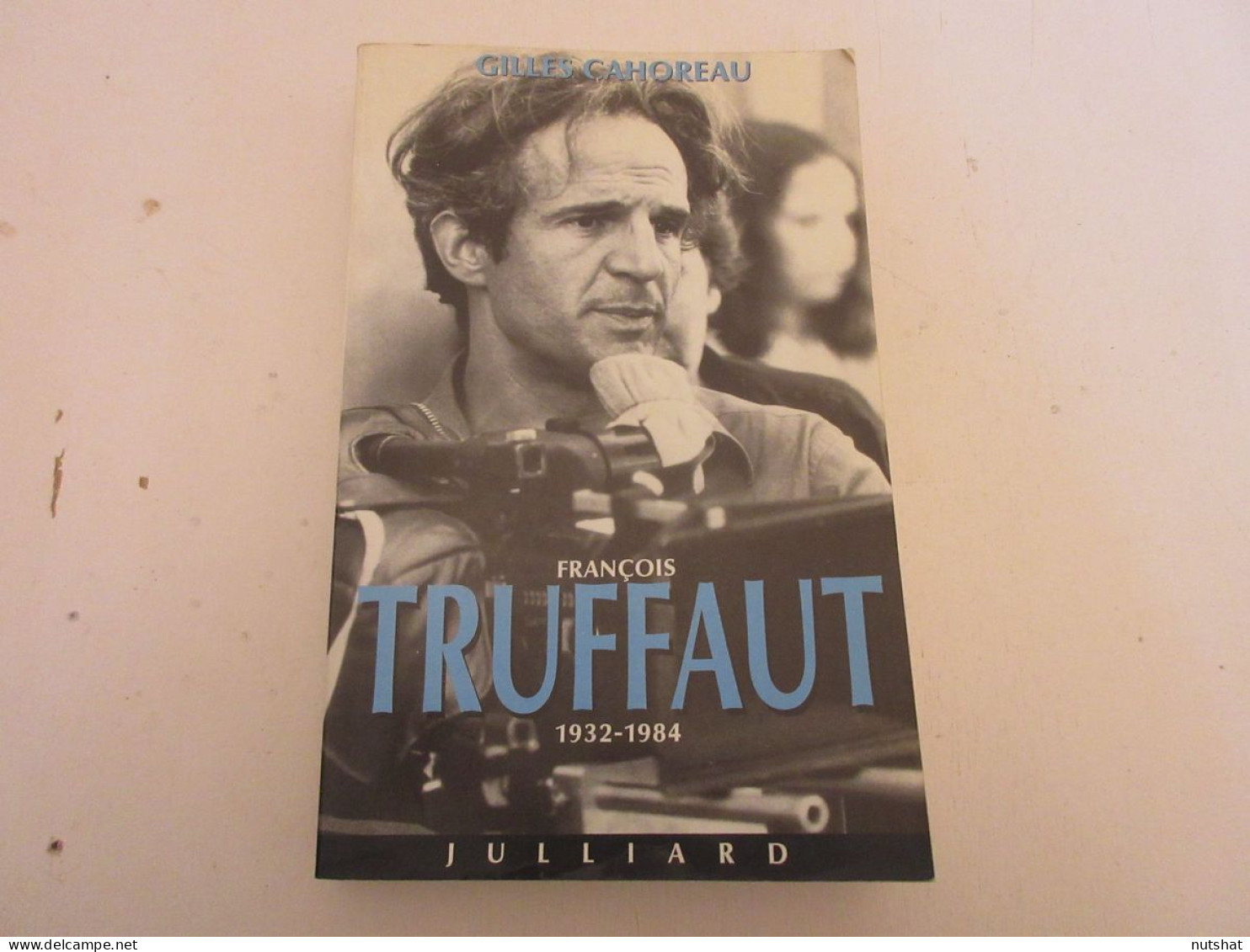 CINEMA LIVRE Gilles CAHOREAU Francois TRUFFAUT 1932-1984 1989 350 Pages          - Cinéma/Télévision