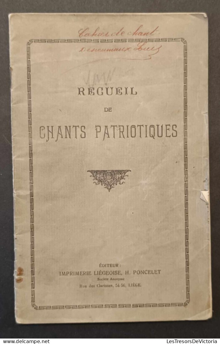 Receuil De Chants Patriotiques - Imprimerie Liègeoise H Poncelet - Musik