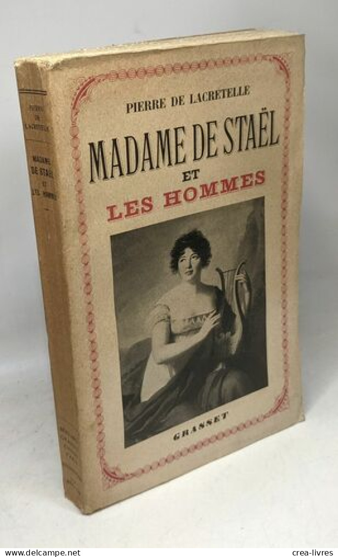 Madame De Staël Et Les Hommes - Biographie