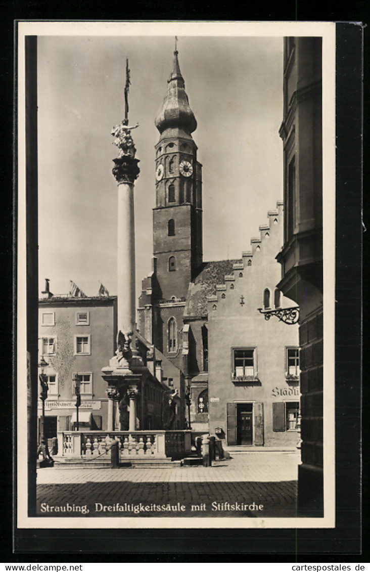 AK Straubing, Gasthaus Und Dreifaltigkeitssäule Mit Stiftskirche  - Straubing