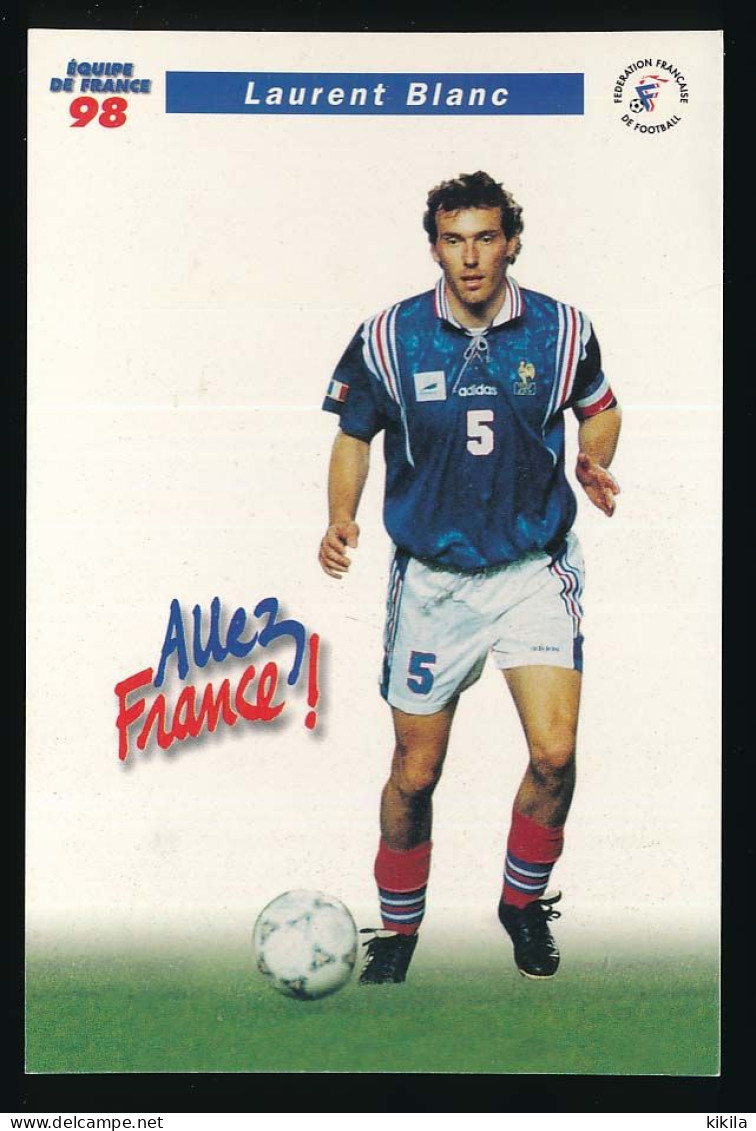 CPSM / CPM 10.5 X 15  Sport Football LAURENT BLANC Equipe De France 1998 Club Ol. Marseille. - Football