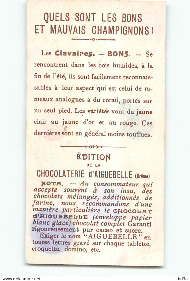 CHROMO /  CHOCOLAT D'AIGUEBELLE -  CHAMPIGNONS -  CLAVAIRES  - BONS - Sonstige & Ohne Zuordnung