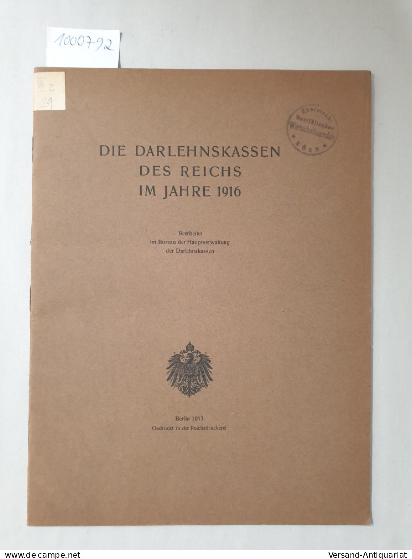 Die Darlehenskassen Des Reichs Im Jahre 1916 : - Sonstige & Ohne Zuordnung