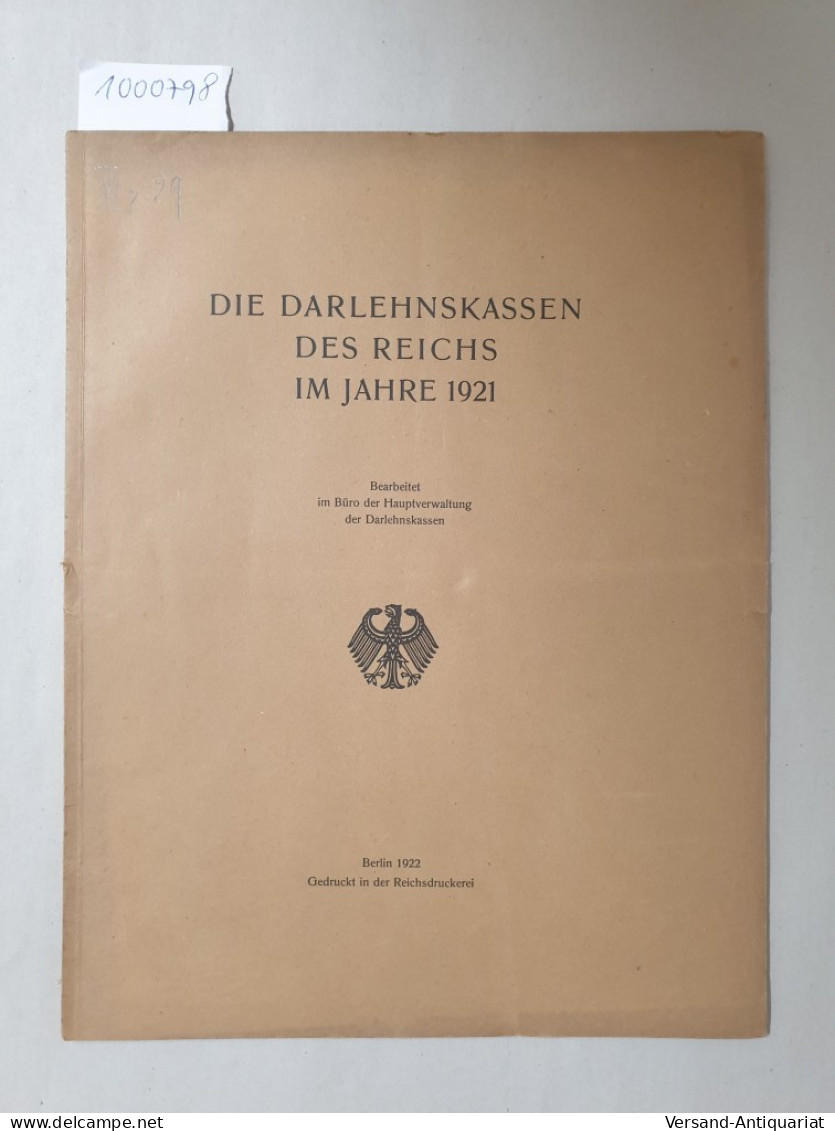 Die Darlehenskassen Des Reichs Im Jahre 1921 : - Otros & Sin Clasificación