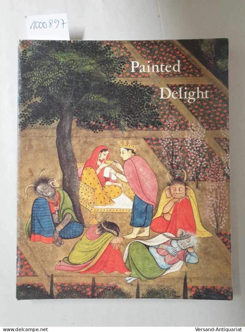 Painted Delight : Indian Paintings From Philadelphia Collections : - Other & Unclassified
