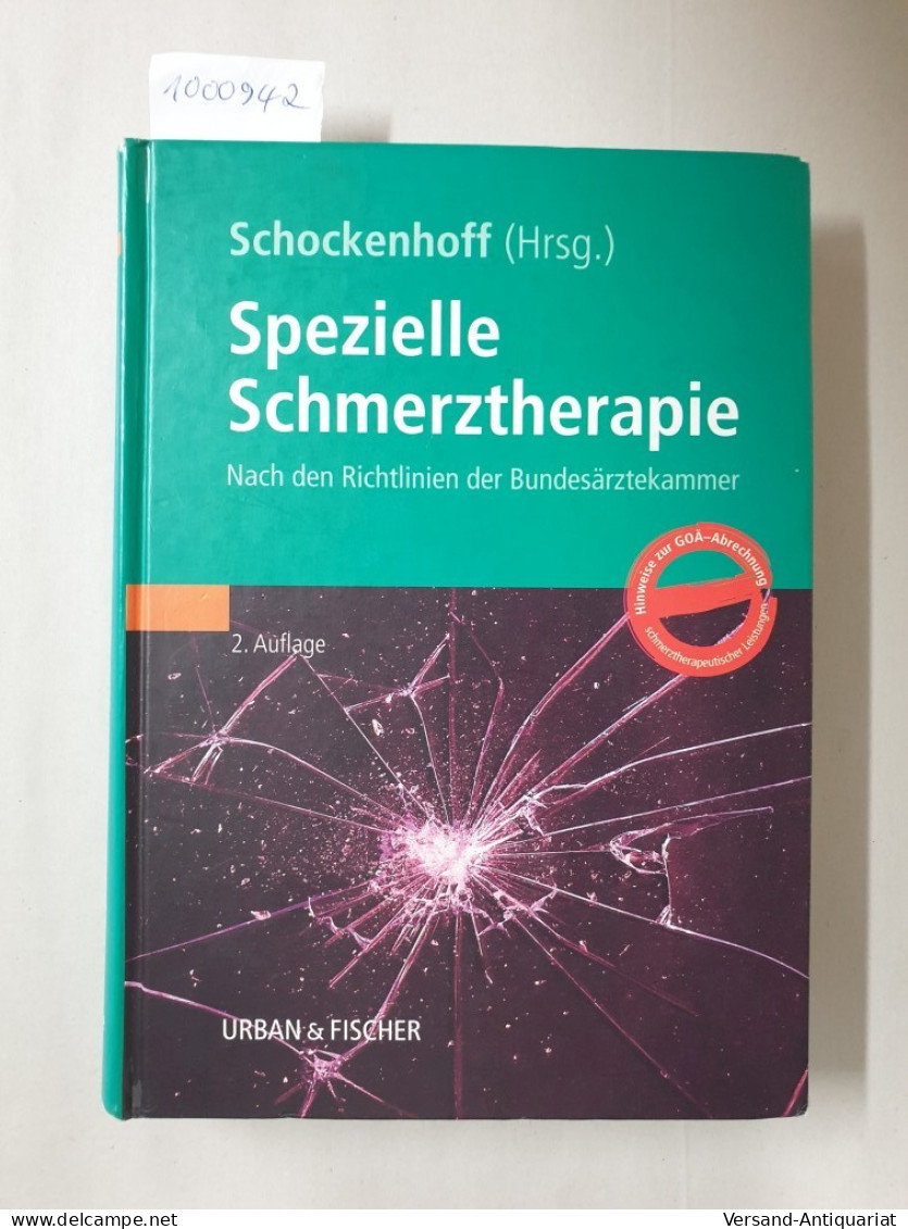 Spezielle Schmerztherapie : Nach Den Richtlinien Der Bundesärztekammer : - Autres & Non Classés