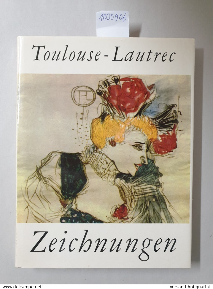 Toulouse-Lautrec : Zeichnungen : - Other & Unclassified
