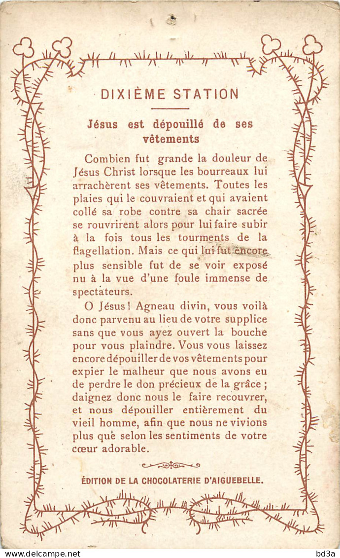 IMAGE PIEUSE EDITION  D'AIGUEBELLE JESUS DIXIEME STATION  - Images Religieuses