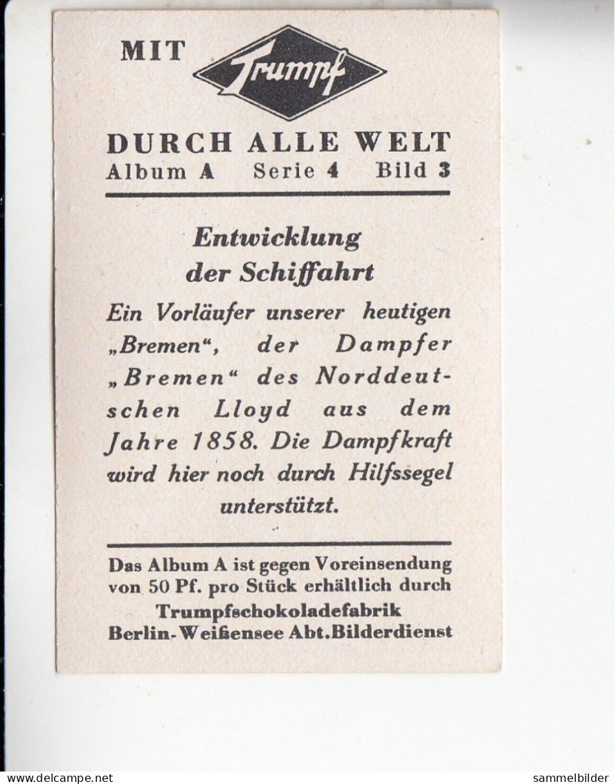 Mit Trumpf Durch Alle Welt Entwicklung Der Schiffahrt Dampfer Bremen 1858 A Serie 4 #3 Von 1933 - Andere Merken