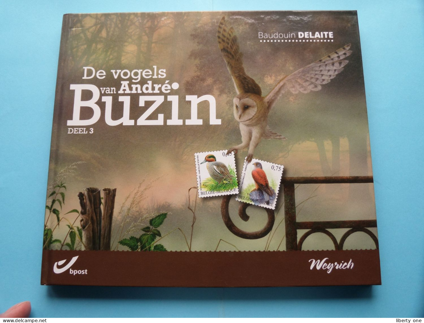 De Vogels Van André BUZIN Deel 3 >Baudouin DELAITE ( Weyrich ) Bpost > 2013 >>> Zonder / SANS Timbres / Ex Vide ! - Philately And Postal History