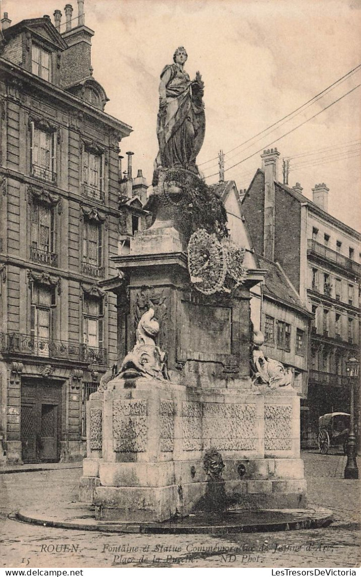 FRANCE - Rouen - Fontaine Et Statue Commemoratif De Jeanne D'Arc  - Place De La Pucelle - Carte Postale Ancienne - Rouen