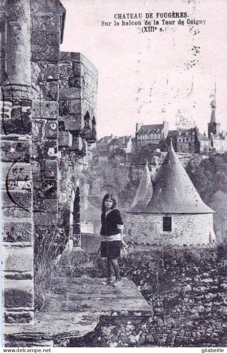 35 - Ille Et Vilaine - FOUGERES -  Le Chateau - Sur Le Balcon De La Tour De Coigny - Fougeres