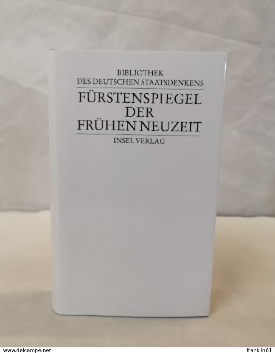 Fürstenspiegel Der Frühen Neuzeit. Band 6. - 4. 1789-1914