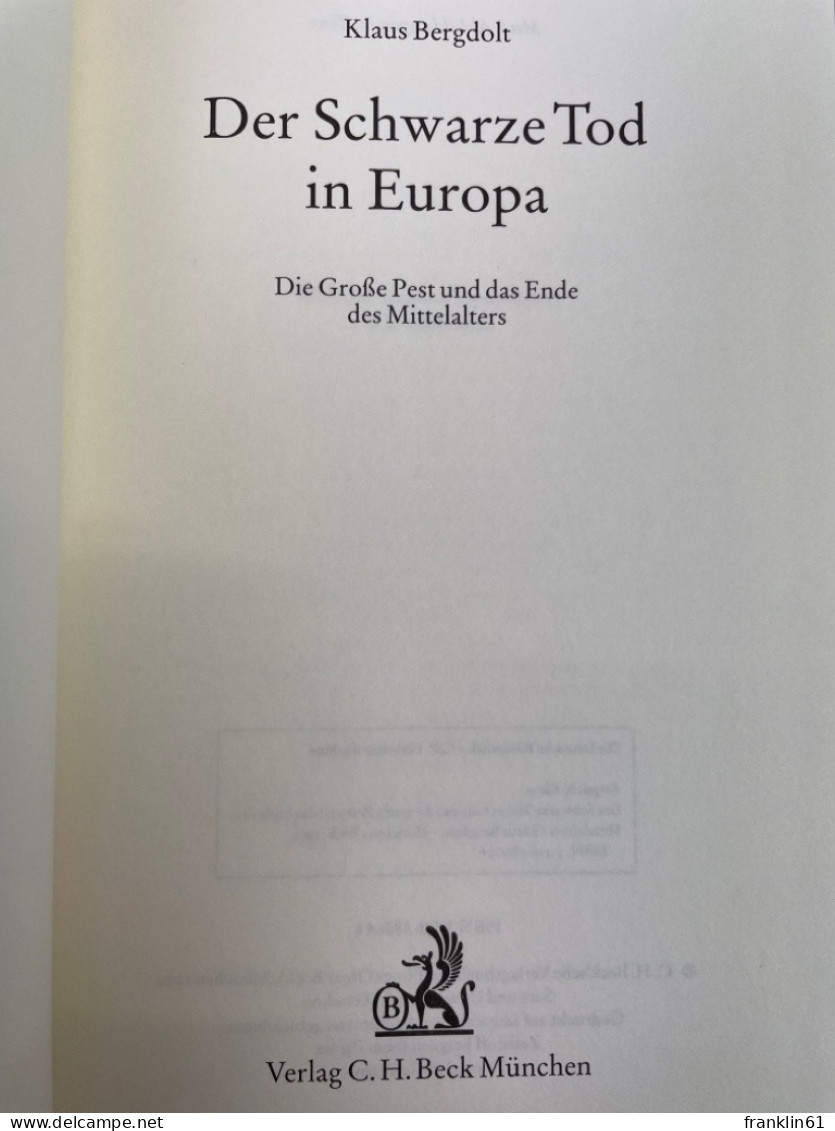 Der Schwarze Tod In Europa : Die Grosse Pest Und Das Ende Des Mittelalters. - 4. Neuzeit (1789-1914)