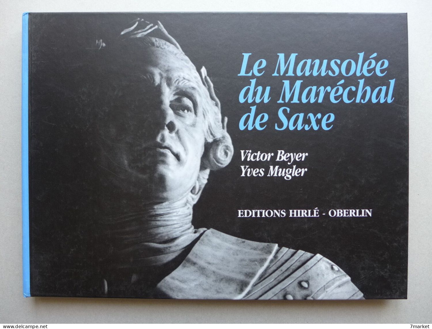 Victor Beyer, Yves Mugler - Le Mausolée Du Maréchal De Saxe (à Strasbourg) / 1994 - Hirlé-Oberlin - Alsace