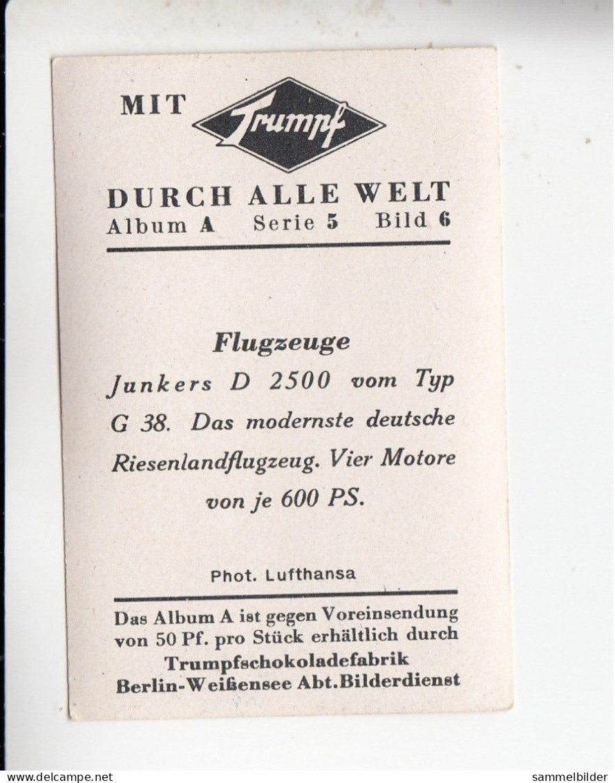Mit Trumpf Durch Alle Welt Flugzeuge Junkers D 2500 Vom Typ G 38    A Serie 5 #6 Von 1933 - Andere Merken