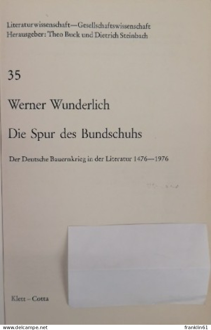 Die Spur Des Bundschuhs. Der Deutsche Bauernkrieg In Der Literatur 1476 - 1976. - 4. Neuzeit (1789-1914)