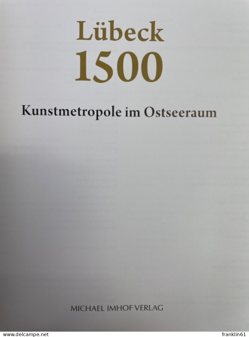 Lübeck 1500 : Kunstmetropole Im Ostseeraum. - Otros & Sin Clasificación