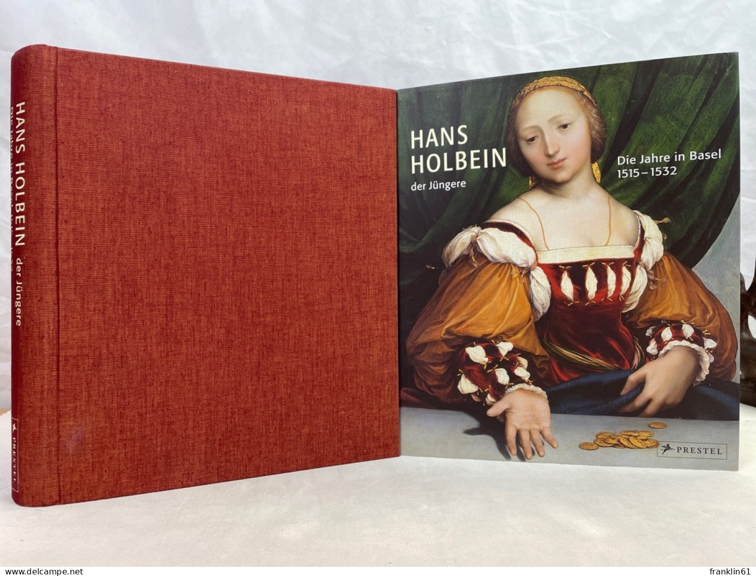 Hans Holbein D.J. : Die Jahre In Basel 1515 - 1532 ; [anlässlich Der Ausstellung Hans Holbein D.J. - Die Jahr - Sonstige & Ohne Zuordnung
