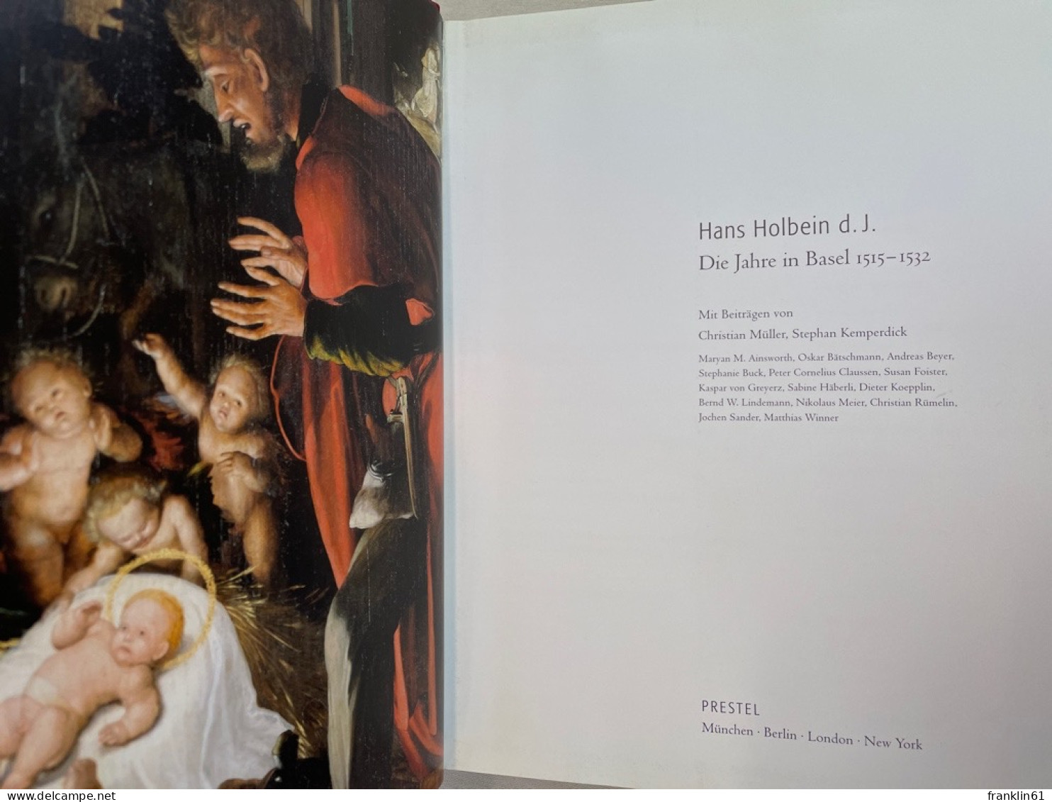 Hans Holbein D.J. : Die Jahre In Basel 1515 - 1532 ; [anlässlich Der Ausstellung Hans Holbein D.J. - Die Jahr - Otros & Sin Clasificación