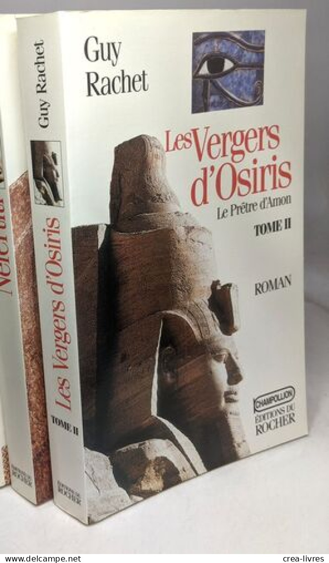 Les Vergers D'Osiris: T.1 Pour Le Trône D'Horus + T.2 Le Pretre D'Amon + Néfertiti + Khéops Et La Pyramide Du Soleil - Voyages