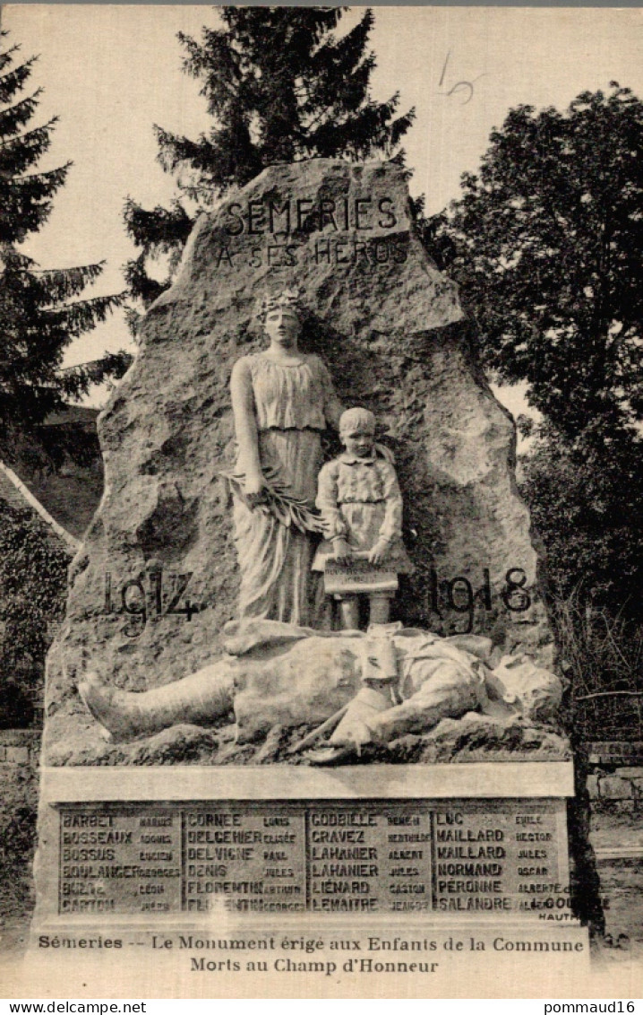 CPA Sémeries Le Monument érigé Aux Enfants De La Commune Morts Au Champ D'honneur - Oorlogsmonumenten