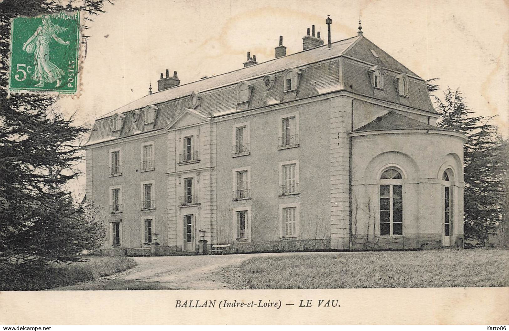 Ballan * Château Le Vau - Ballan-Miré