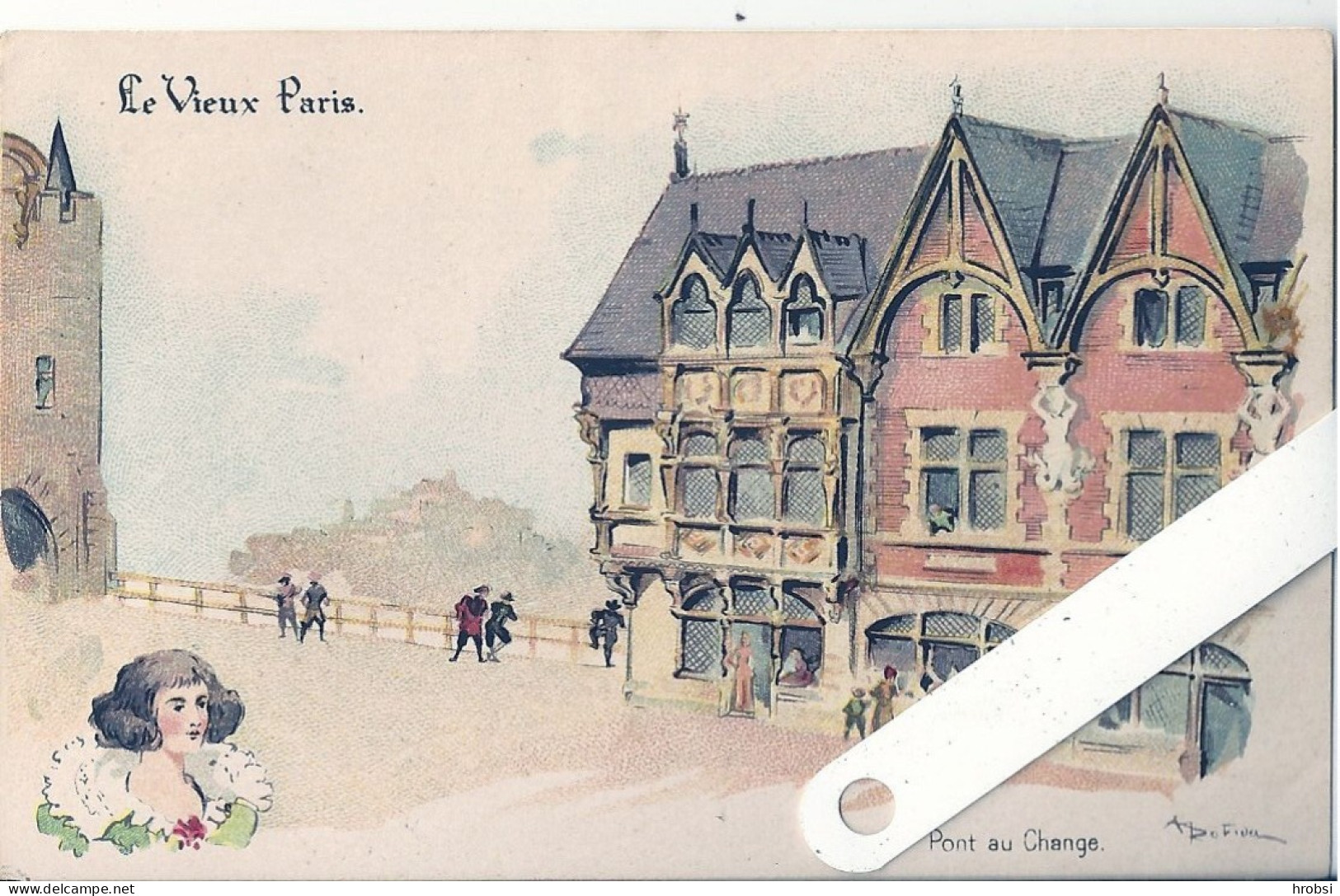Illustrateur Alsace, Robida, Vieux Paris  Le Pont Au Change,  Expo 1900 - Robida