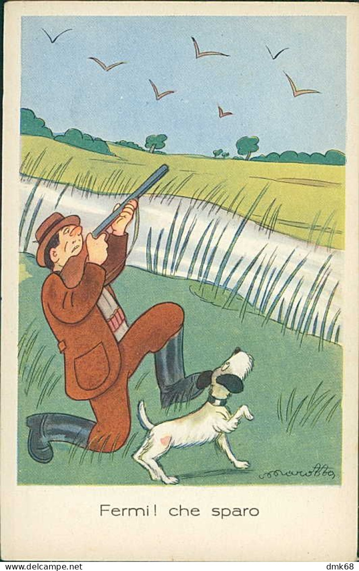 MAROTTO SIGNED 1940 HUMORISTIC POSTCARD -  HUNTING / CHASSE / CACCIA - 106/5 (5556) - Bertiglia, A.