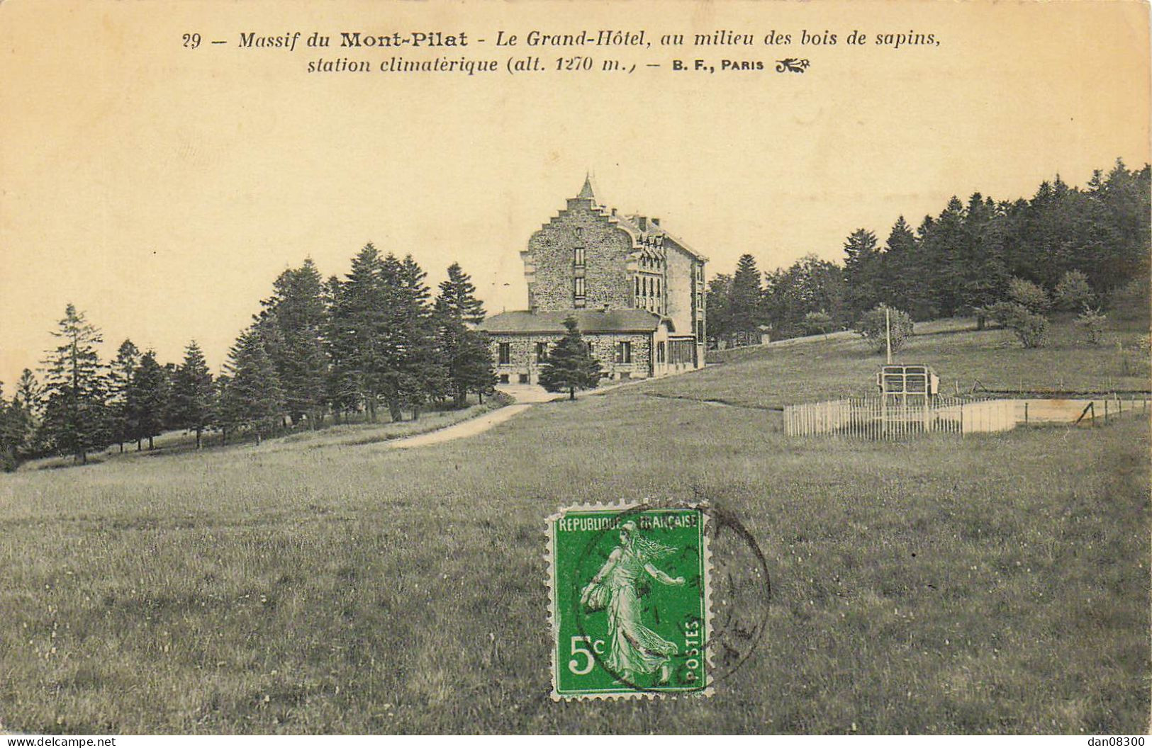 42 MASSIF DU MONT PILAT LE GRAND HOTEL AU MILIEU DES BOIS DE SAPINS - Mont Pilat