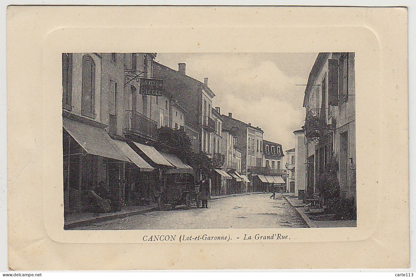 47 - B10791CPA - CANCON - La Grand'rue - Hotel Du Siecle - Parfait état - LOT-ET-GARONNE - Autres & Non Classés