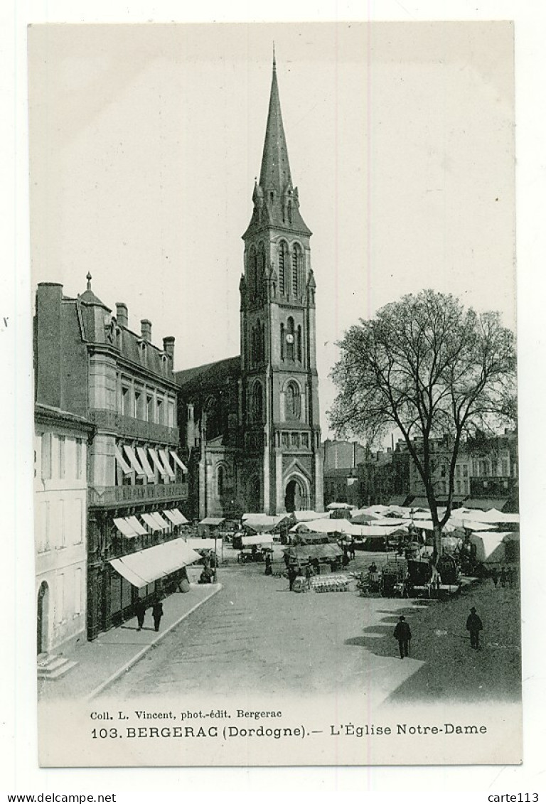 24 - B6824CPA - BERGERAC - L'église Notre Dame - MARCHE - Parfait état - DORDOGNE - Bergerac