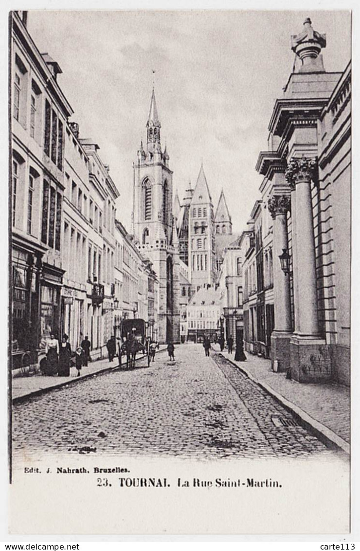 0 - B20794CPA - TOURNAI - BELGIQUE - La Rue Saint-Martin - Carte Pionniere - Parfait état - EUROPE - Tournai