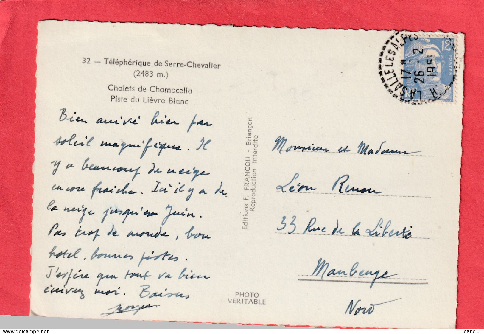 CPM. TELEPHERIQUE DE SERRE-CHEVALIER . CHALETS DE CHAMPCELLA . PISTE DU LIEVRE BLANC .  CARTE AFFR AU VERSO LE 26-2-1951 - Serre Chevalier
