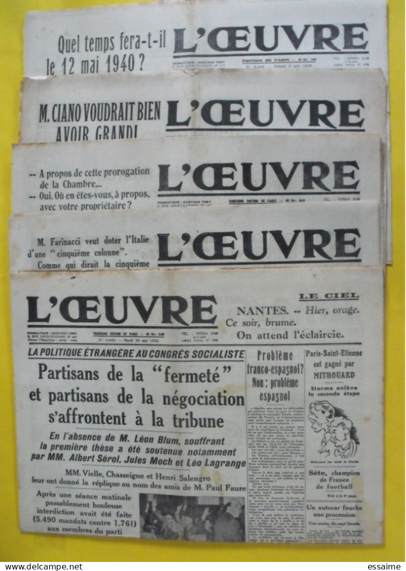 Journal L'Oeuvre. 5 N° De 1939 Pré-guerre. Japon Chine Annam Bao Daï Gamelin Reich Ciano Darlan Guitry Sous-marin Thétis - Autres & Non Classés