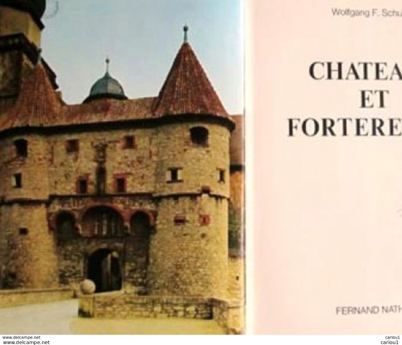 C1 Schuerl CHATEAUX ET FORTERESSES Grand Format ILLUSTRE COULEURS Epuise - Geschiedenis