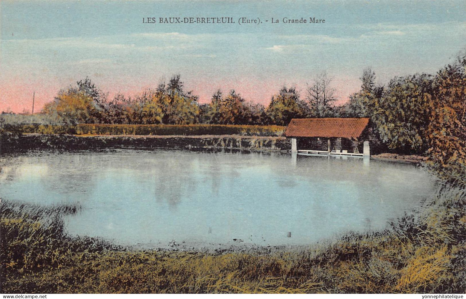 27 - EURE - LES BAUX DE BRETEUIL - La Grande Mare - Colorisée, Non Voyagée - Breteuil