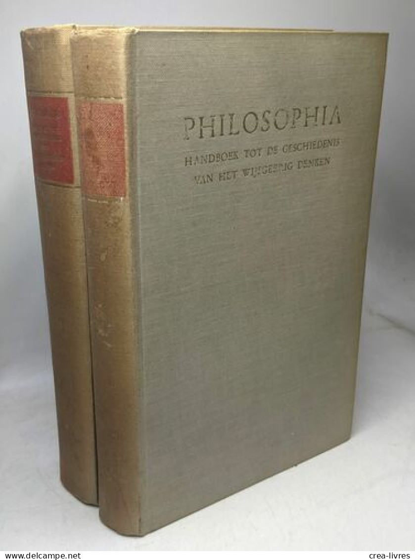 Philosophia - Eerste Deel: Indië - Renaisssance (1947) + Tweede Deel: Descartes - Hedendaagsche Wijsbegeerte (1949) - Psicologia/Filosofia