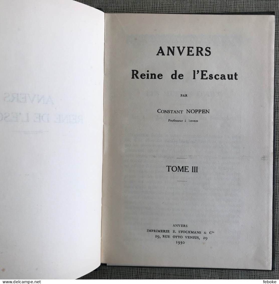 ANVERS LA REINE DE L’ESCAUT STOCKMANS ANVERS 1930 CONSTANT NOPPEN + annexes