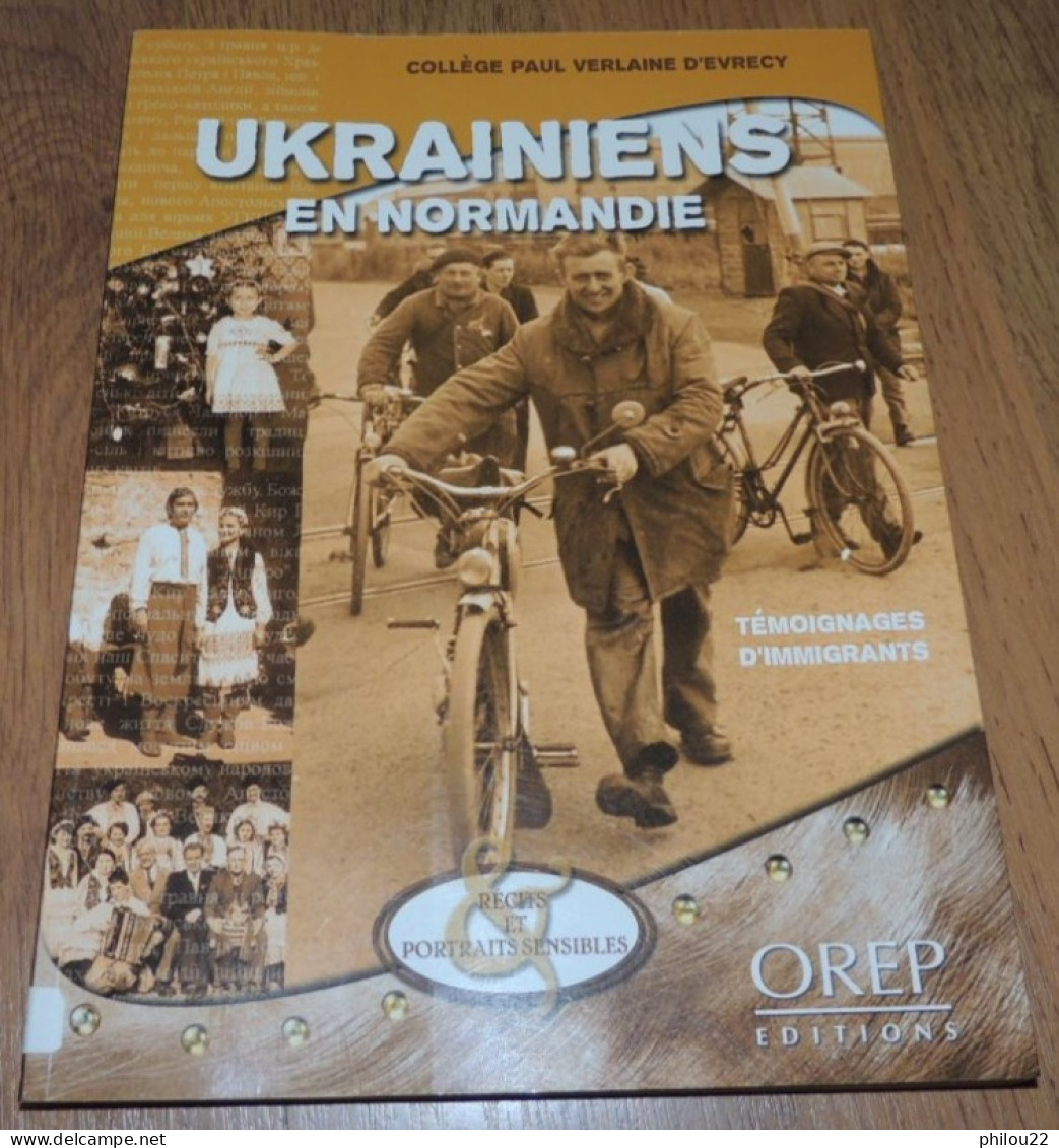 Ukrainiens En Normandie. Témoignages D'Emigrants. Recits Et Portraits Sensibles - Altri & Non Classificati